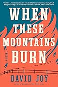 When These Mountains Burn