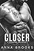 Closer (Guarding Her, #4)