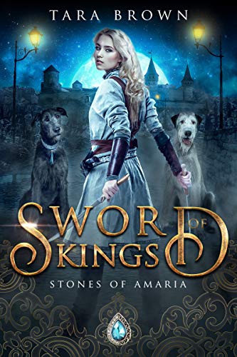 Sword of Kings (Stones of Amaria #3)