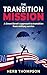 The Transition Mission by Herb  Thompson
