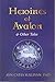 Heroines of Avalon & Other Tales