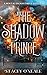 The Shadow Prince: A Mortal Enchantment Novella