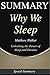 Summary: Why We Sleep: Book by Matthew Walker - Powerful Secrets of Better Health