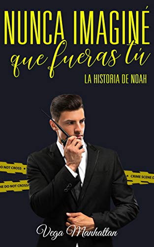 Nunca imaginé que fueras tú (FBI nº 2) (Spanish Edition)