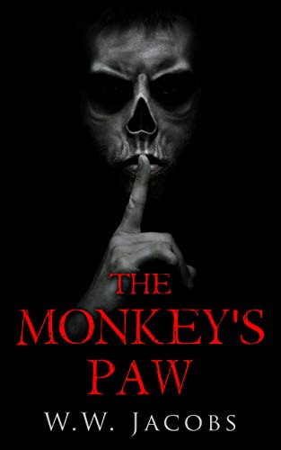 The Monkey's Paw: A classic supernatural horror
