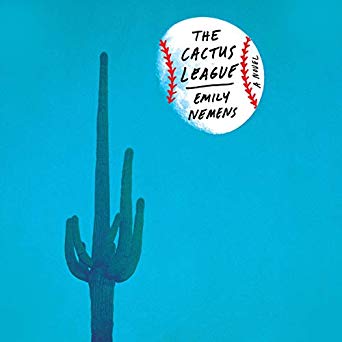 The Cactus League: A Novel
