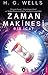 Zaman Makinesi Bir İcat by H.G. Wells