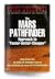 The Mars Pathfinder Approach to Faster-Better-Cheaper