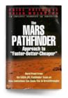 The Mars Pathfinder Approach to Faster-Better-Cheaper by Price Pritchett