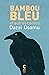 Bambou-Bleu et autres contes