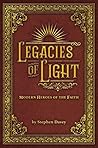 Legacies of Light Volume One: Modern Heroes of the Christian Faith