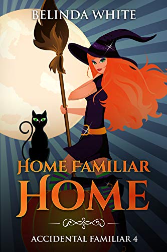 Home Familiar Home (Accidental Familiar, #4)