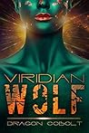 Viridian Wolf (The Viridian Cycle Book 2)