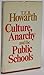 Culture, anarchy and the public schools,