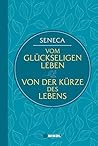 Seneca: Vom glück...