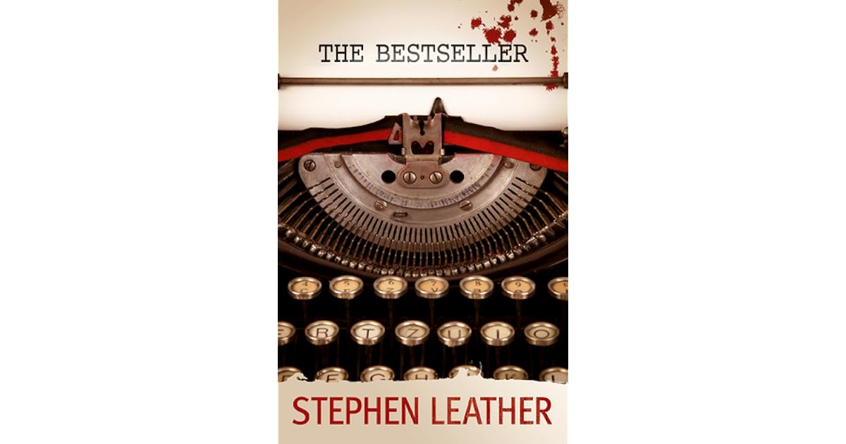 The Bestseller by Stephen Leather