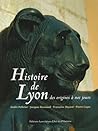 Histoire de Lyon : Des origines à nos jours