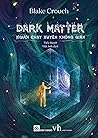 Dark Matter - Ngư...