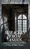 Miracles From Ashes Miracles From Ashes
