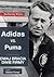 Adidas kontra Puma. Dwaj bracia, dwie firmy