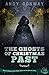 The Ghosts of Christmas Pas...