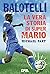 Balotelli: La storia vera d...
