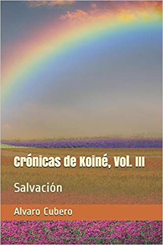Salvación (Crónicas de Koiné, #3)
