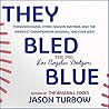 They Bled Blue: F...