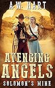 Avenging Angels: Solomon's Mine