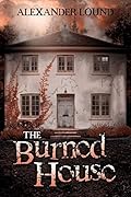 The Burned House