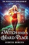 A Witch And A Hard Place by Judith Berens