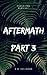Aftermath: Part 3