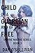 Child of a Guardian and of the Free: Daoine Maithe Book 3