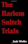 The Harlem Snitch...