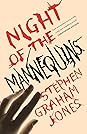 Night of the Mannequins by Stephen Graham Jones