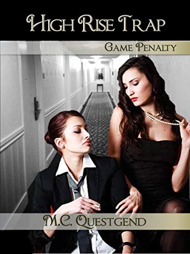 High Rise Trap: Game Penalty: Book #4 Feminization Sissification Romance Fantasy (Kindle Edition)