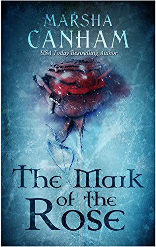 The Mark of the Rose (Kindle Edition)