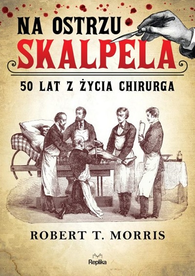 Na ostrzu skalpela. 50 lat z życia chirurga (Paperback)