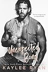 Unexpected Bond by Kaylee Ryan