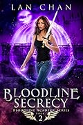 Bloodline Secrecy (Bloodline Academy, #2)