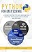 Python for Data Science: A Crash Course for Data Science and Analysis, Python Machine Learning and Big Data