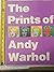 The Prints of Andy Warhol by Riva Castleman