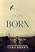 Born (Born, #1)