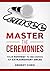 Master the Ceremonies: Your Pathway to Becoming an Extraordinary Emcee
