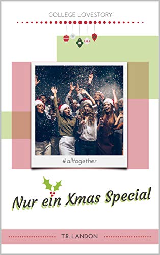 Nur ein paar Tage: #alltogether (University of Kansas Lovestory 3) (German Edition)