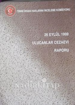 26 Eylül 1999 Ulucanlar Cezaevi Raporu