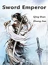 Sword Emperor: Vo...
