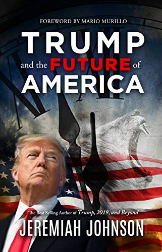 Trump and the Future of America (Kindle Edition)