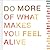 More: Do More of What Makes You Feel Alive — A perfect way to offer inspiration to those graduating, retiring, making a fresh start, or beginning a new adventure.