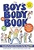 The Boys Body Book: Everything You Need to Know for a Healthy, Happy You! (Body Books)
